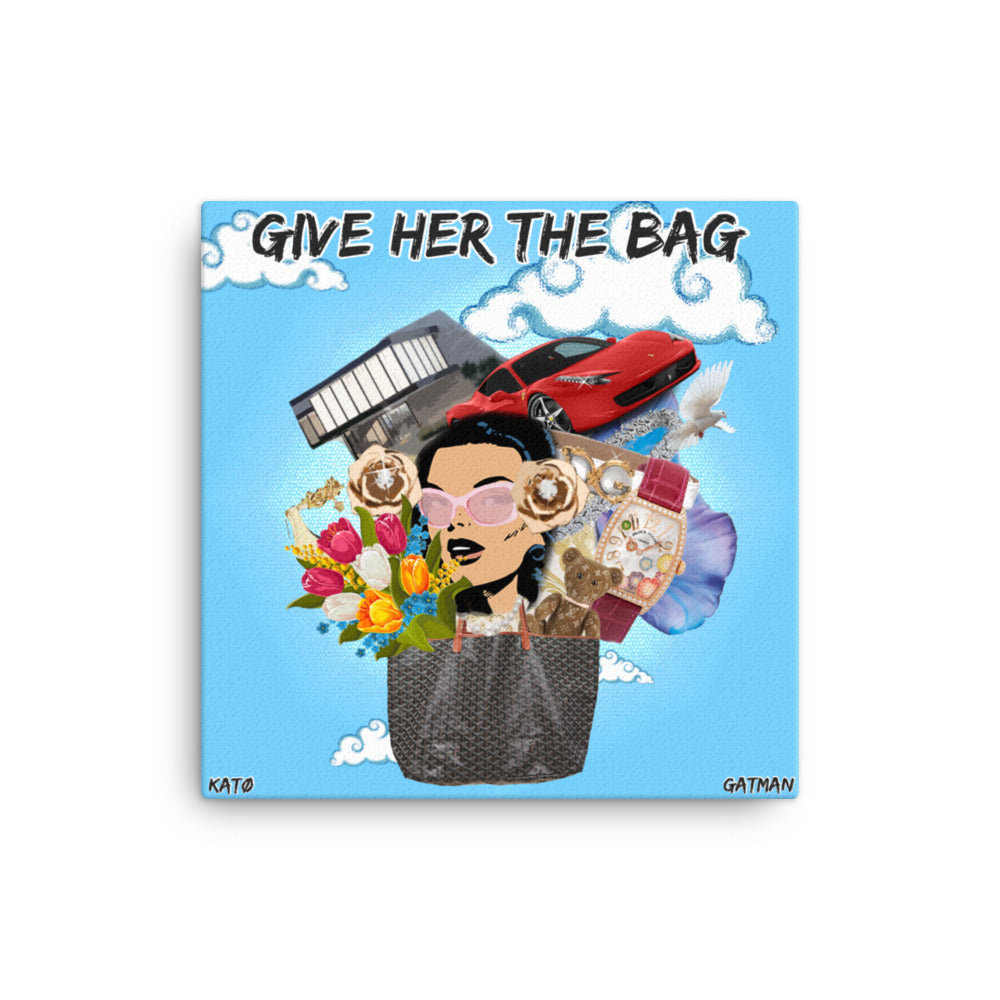 Give Her The Bag Canvas