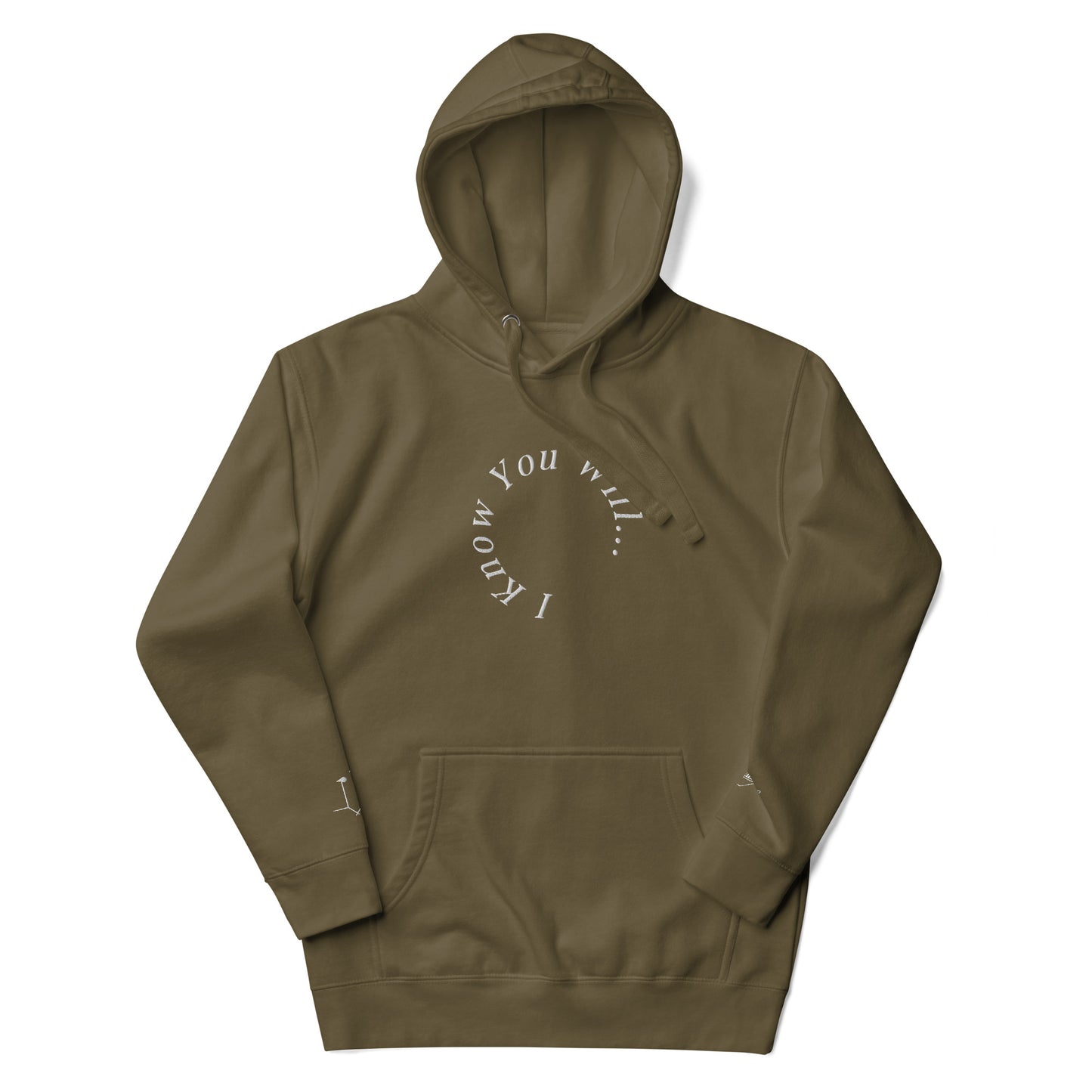 I Know You Will Hoodie