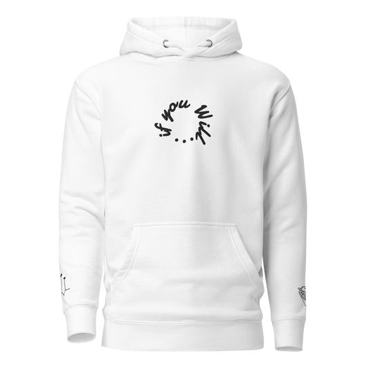 If You Will 360 Hoodie (Black Text w/ Black Accents)