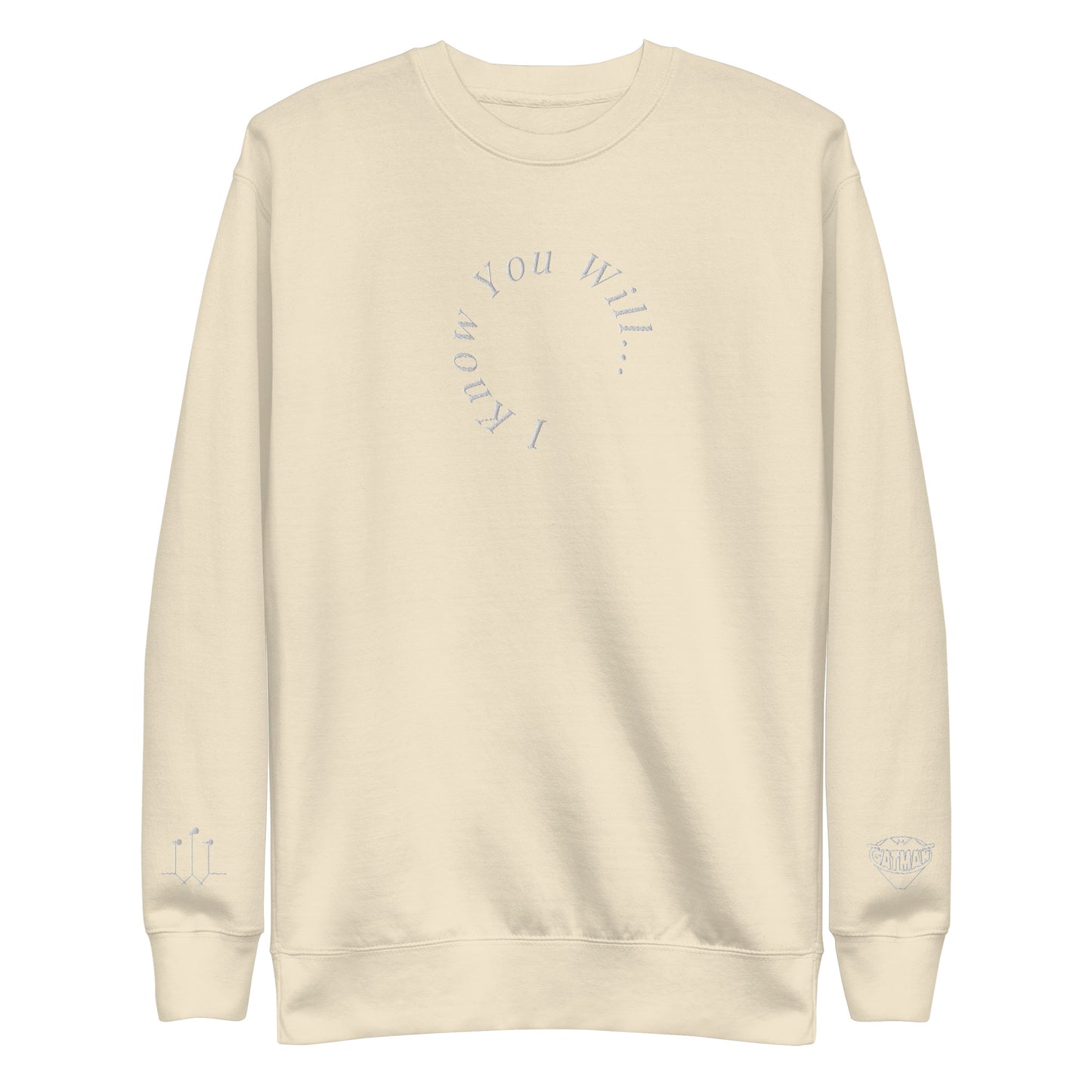 I Know You Will Crewneck