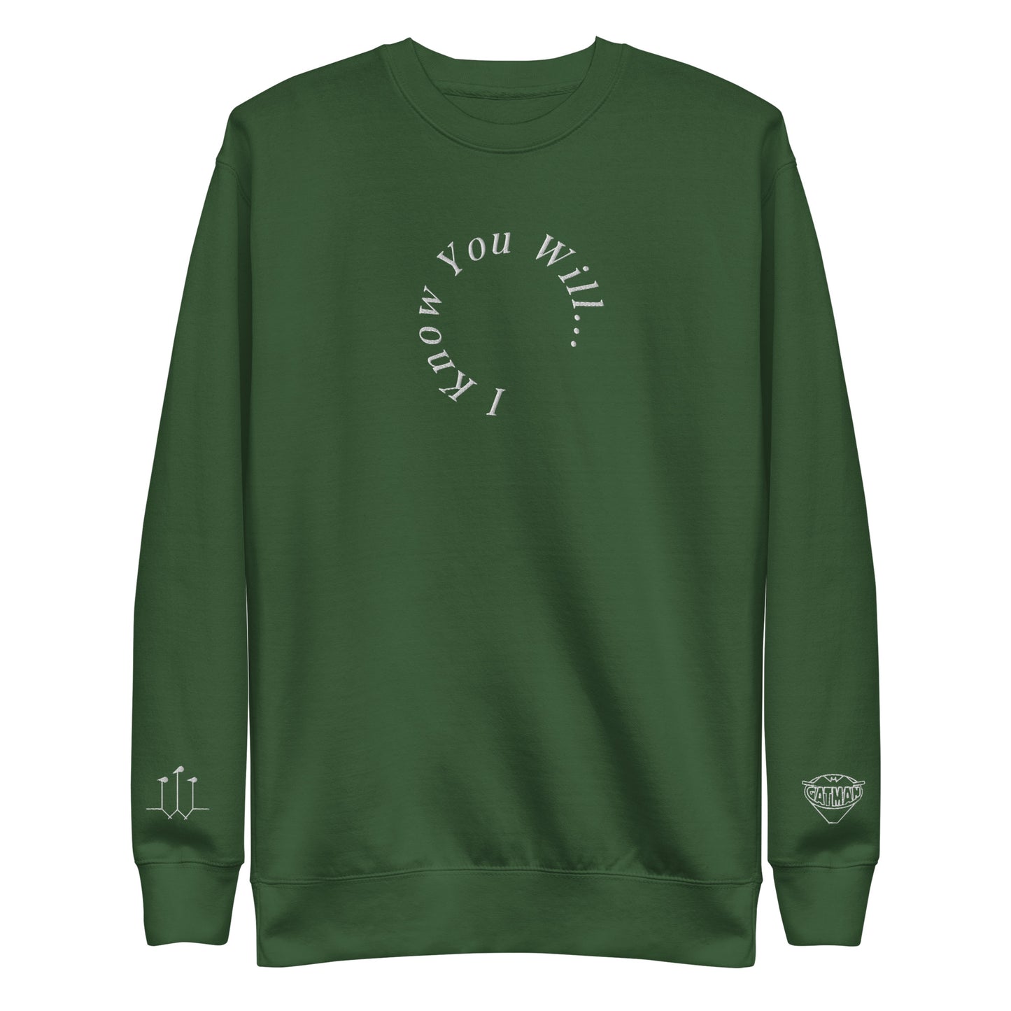 I Know You Will Crewneck