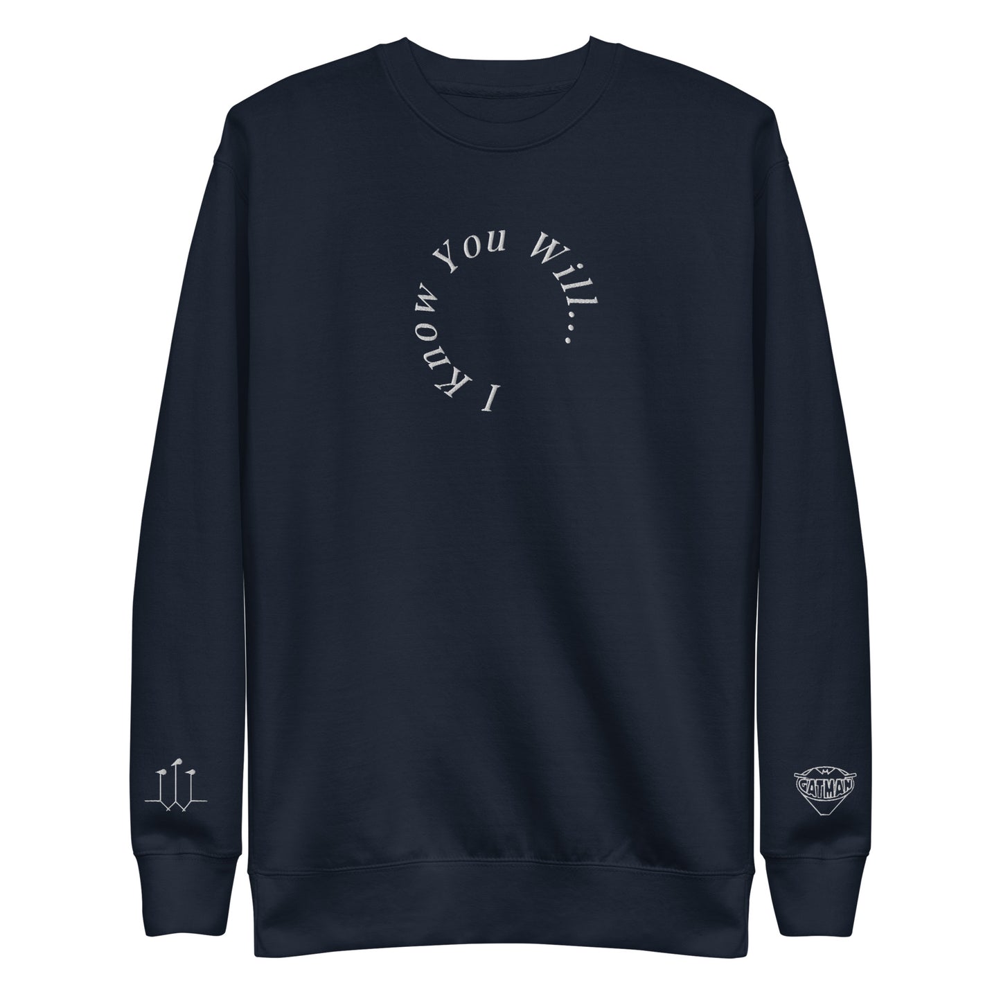 I Know You Will Crewneck