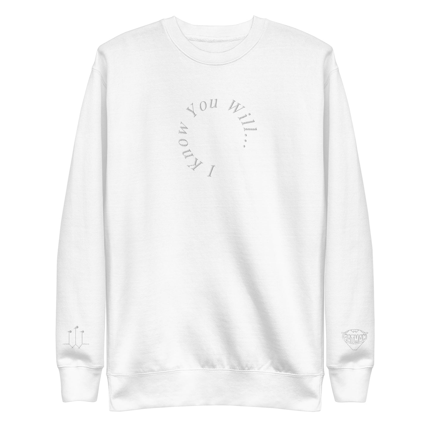 I Know You Will Crewneck